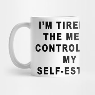 SELF ESTEEM Mug